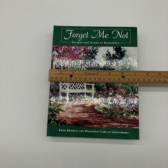 Forget Me Not Cookbook From Hospice Care Greensboro NC Memories/ Comfort Food - Picture 16 of 16